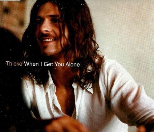 Thicke - When I Get You Alone ( CD Single )