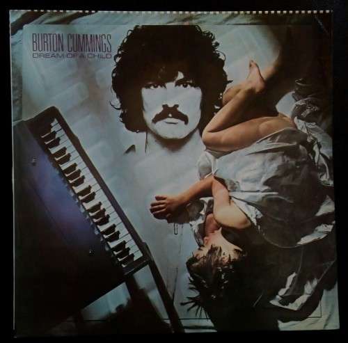 Burton Cummings - Dream of a Child LP Vinyl Record