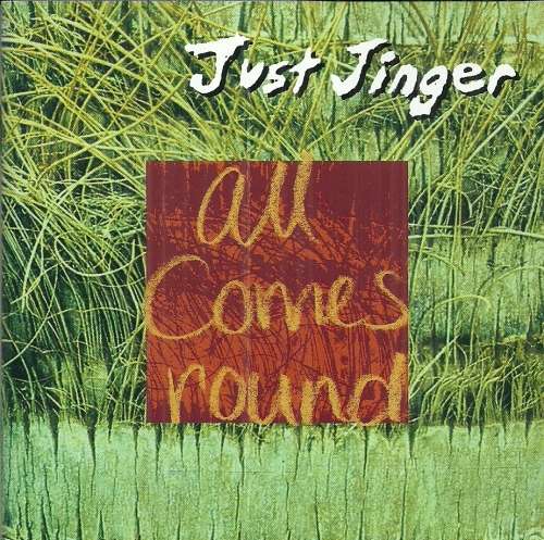 Just Jinger - All Comes Round (CD)