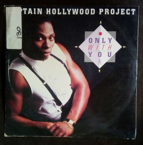 Captain Hollywood Project - Only With You  12` Single Vinyl Record - Germany Pressing