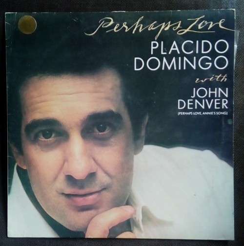 Placido Domingo with John Denver - Perhaps Love, Annie`s Song LP Vinyl Record