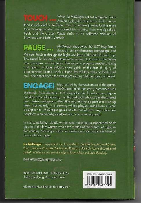 Touch, Pause, Engage - Exploring The Heart of South African Rugby by Liz McGregor