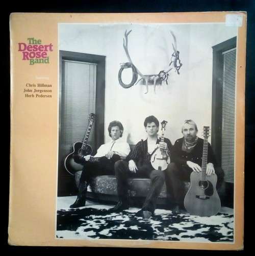 Desert Rose Band - The Desert Rose Band LP Vinyl Record
