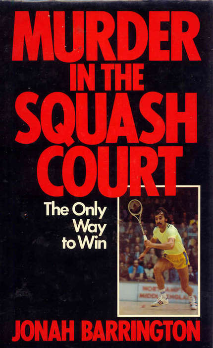 Murder In The Squash Court ( The Only Way To Win )