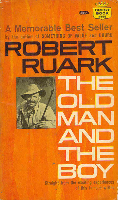 The Old Man And The Boy by Robert Ruark