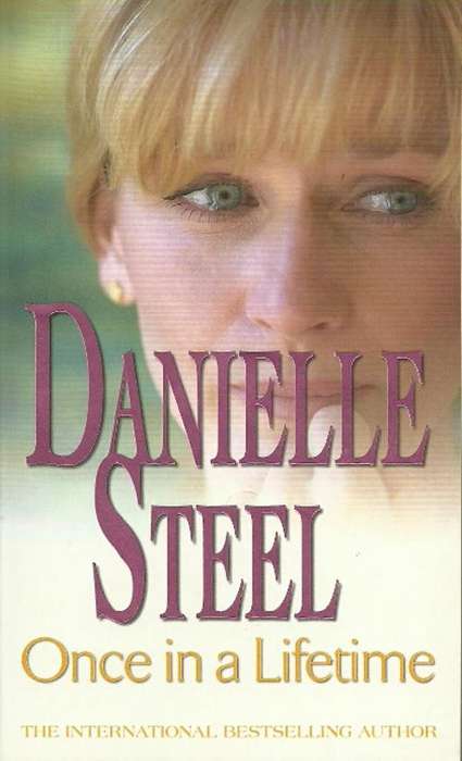 Once in a Lifetime by Danielle Steel