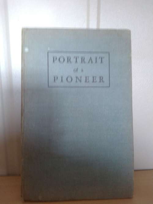 Portrait Of a Pioneer