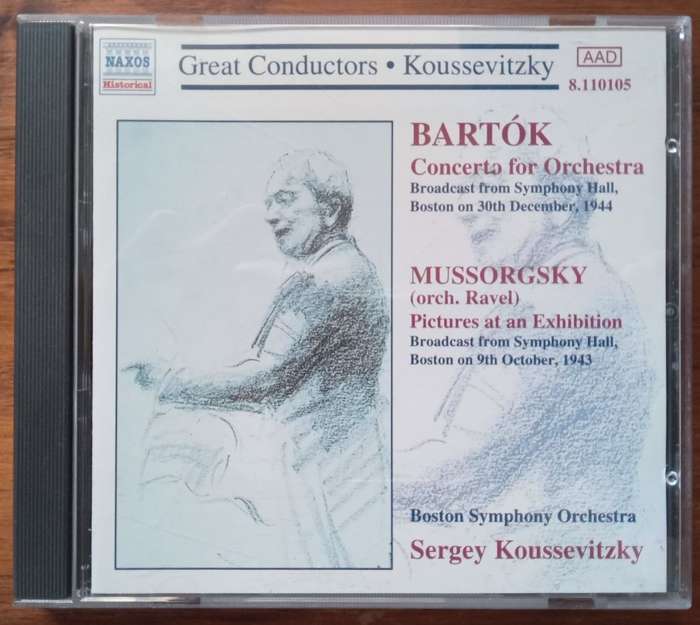 Bartok: Concerto for Orchestra, Mussorgsky: Pictures at an Exhibition (Koussevitzky)