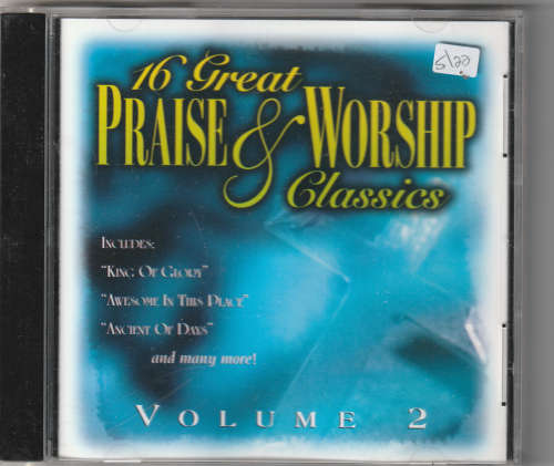 16 Great Praise & Worship Classics Vol 2