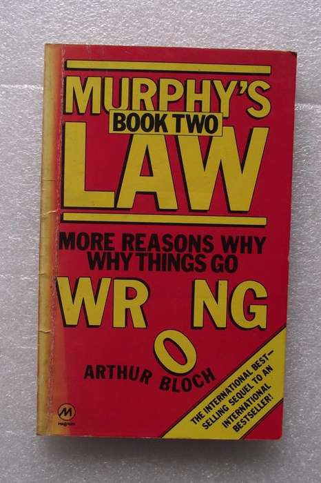 MURPHY'S LAW, book two, More Reasons Why Why Things Go Wrong by ARTHUR BLOCH
