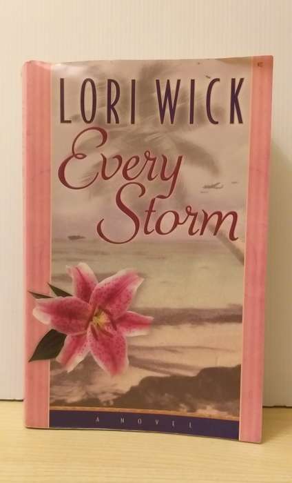 Every Storm by Lori Wick