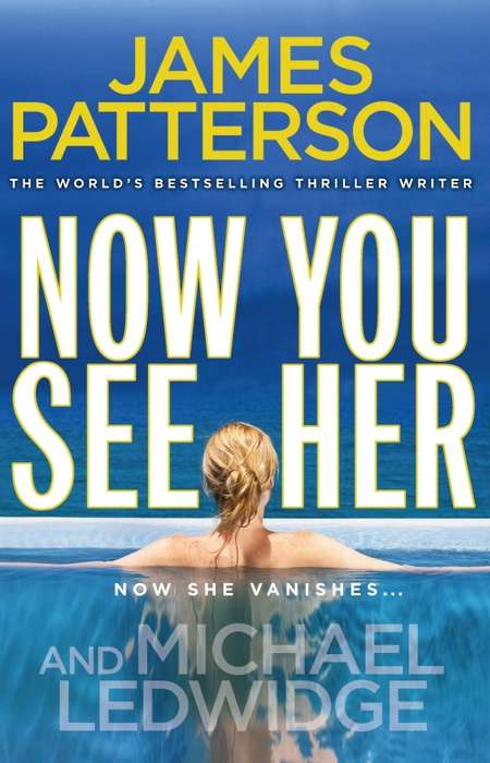 Now You See Her by James Patterson,  Michael Ledwidge (Large Paperback)
