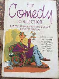 The Comedy Collection - Bumper humour from the world`s funniest writers (Hardcover)