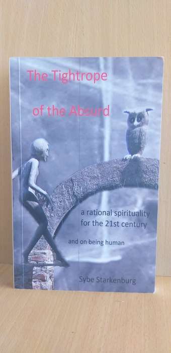 The Tightrope of the Absurd by Sybe Starkenburg (Paperback)