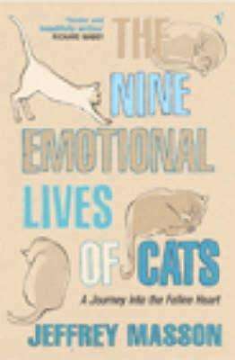 The Nine Emotional Lives of cats: Jeffrey Masson (Paperback)