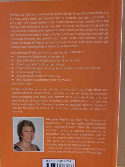 So I Told Myself: Your Internal Monologue-A practical Guide for Maximising the Best::Margaret Fourie