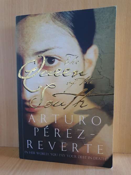 The Queen of the South : Arturo Perez Reverte (Paperback)