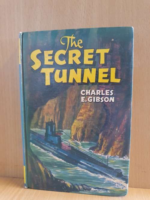 The Secret Tunnel - Charles E. Gibson (Hardcover)