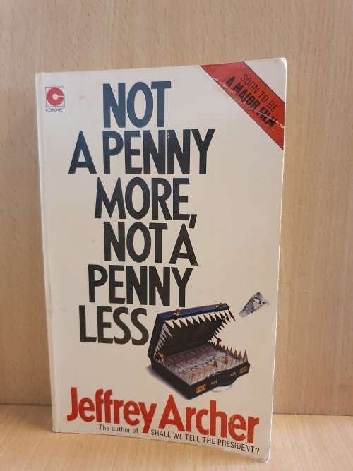 Not a Penny More, Not a Penny Less : Jeffrey Archer (Paperback)