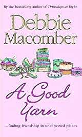 A Good Yarn : Debbie Macomber (Paperback)