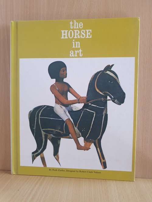The Horse in Art by Ruth Zuelke (Hardcover)
