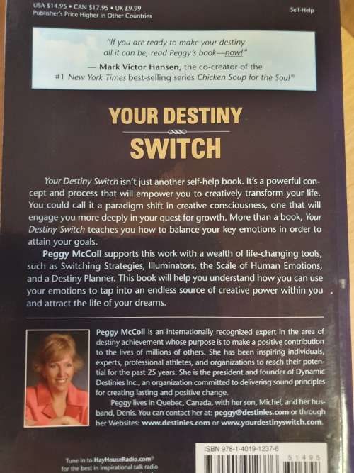 Your Destiny Switch - Master Your Key Emotions, and Attract the Life of Your Dreams: Peggy McColl