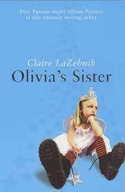 Olivia`s Sister: Claire LaZebnik (Paperback)