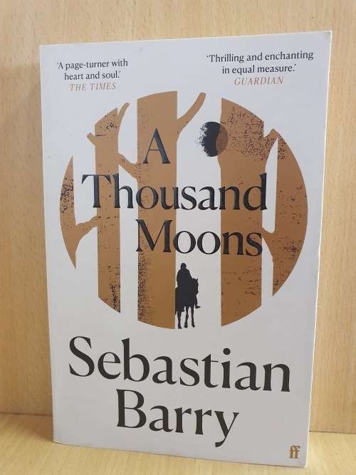 A Thousand Moons : Sebastian Barry (Paperback)
