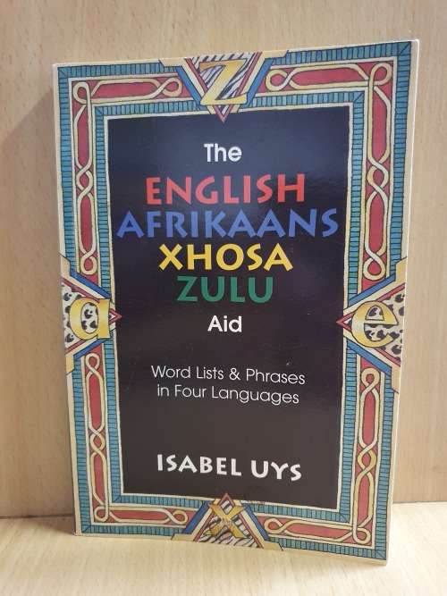 The English Afrikaans Xhosa Zulu Aid : Isabel Uys (Paperback)