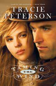 Taming the Wind: Tracie Peterson (Paperback)