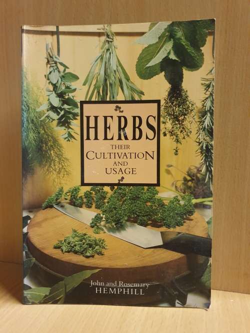 Herbs - Their Cultivation and Usage: John and Rosemary Hemphill (Paperback)