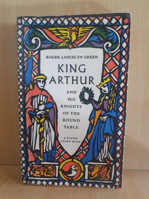 King Arthur and His Knights of The Round Table: Roger Lancelyn Green (Paperback)