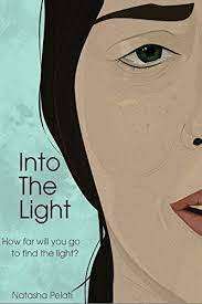Into the Light: Natasha Pelati (Paperback)