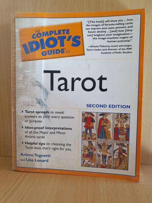 The Completer Idiot`s Guide to Tarot (Second Edition) Arlene Tognett and Lisa Lenard