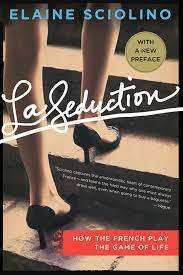 La Seduction: Elaine Sciolino (Paperback)