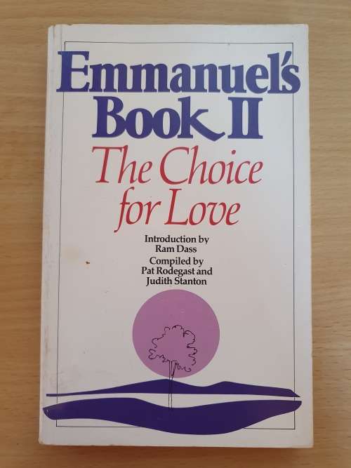 Emmanuel`s Book II (The Choice for Love) Compiled by Pat Rodegast and Judith Stanton (Paperback)