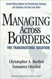 Managing across Borders - The Transnational Solution: Christopher A. Bartlett, Sumantra Ghoshal