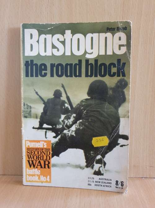 Purnell`s History of The Second World War Battle Book No. 4 - Bastogne The Road Block