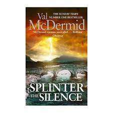 Splinter the Silence: Val McDermid (Paperback)