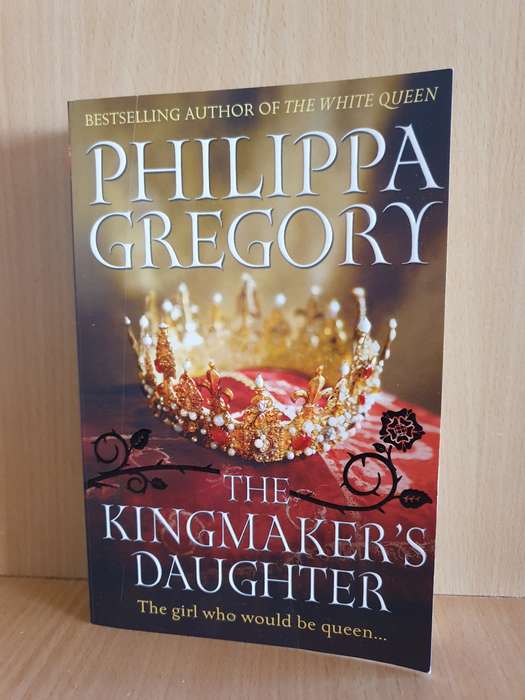 The Kingmaker`s Daughter: Philippa Gregory (Paperback)