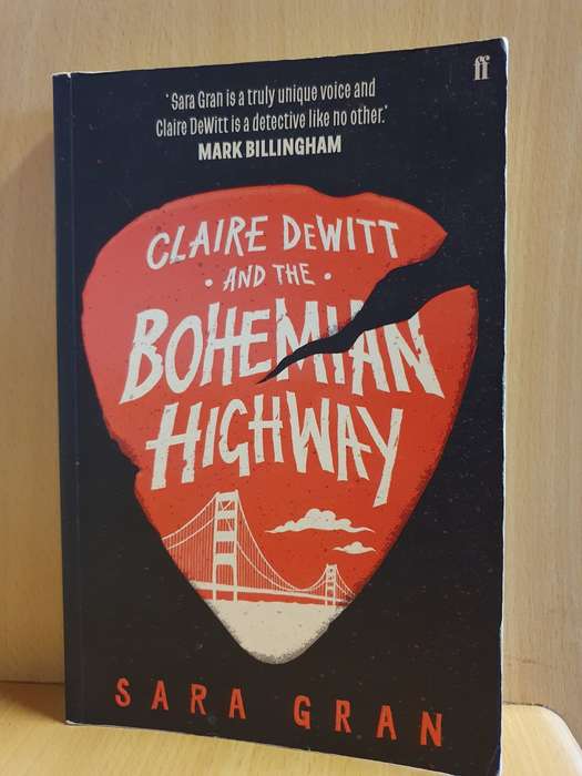 Claire De Witt and The Bohemian Highway: Sara Gran (Paperback)