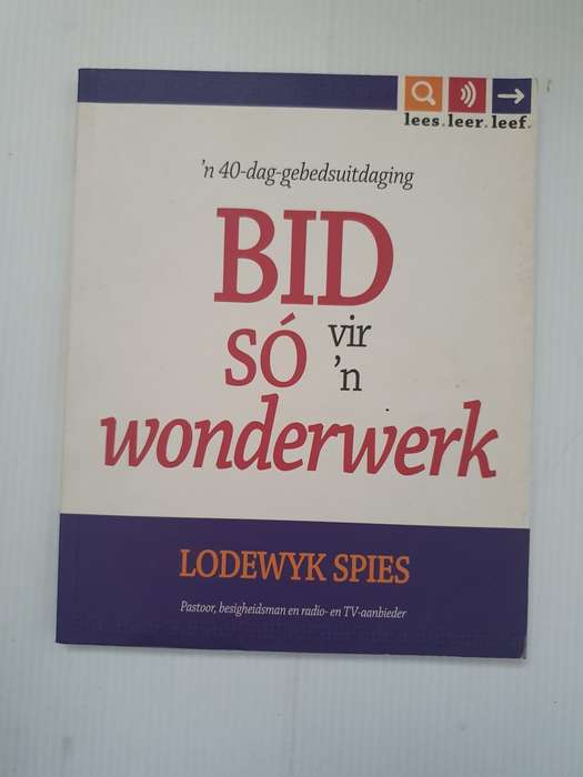 Bid so vir `n wonderwerk: Lodewyk Spies