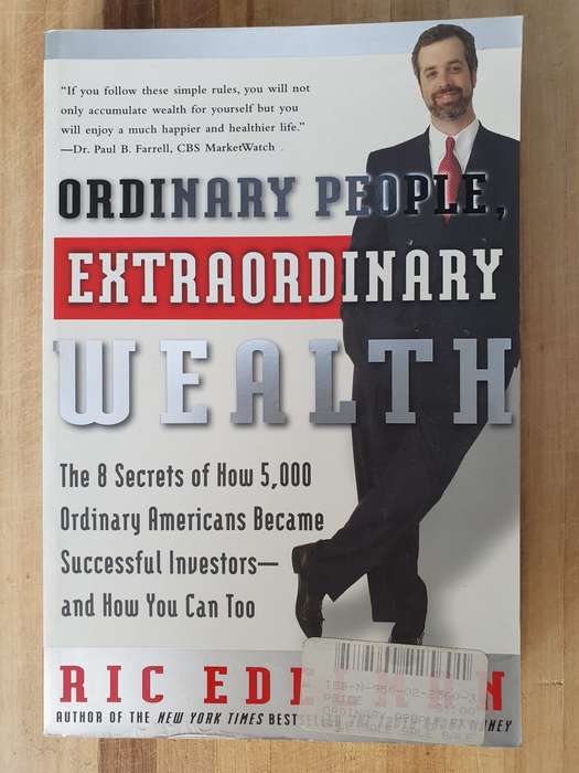 Ordinary People, Extraordinary Wealth Ric Edelman (Hardcover)