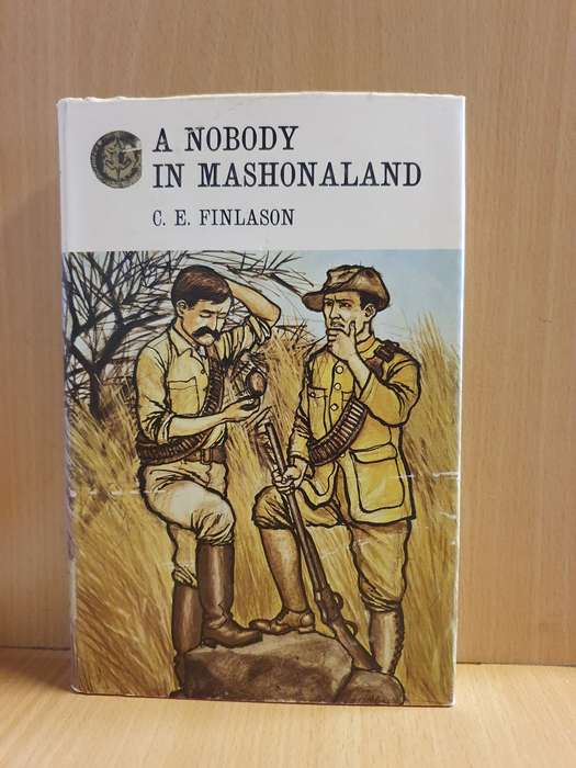 A Nobody in Mashonaland : C.E. Finlason (Hardcover)
