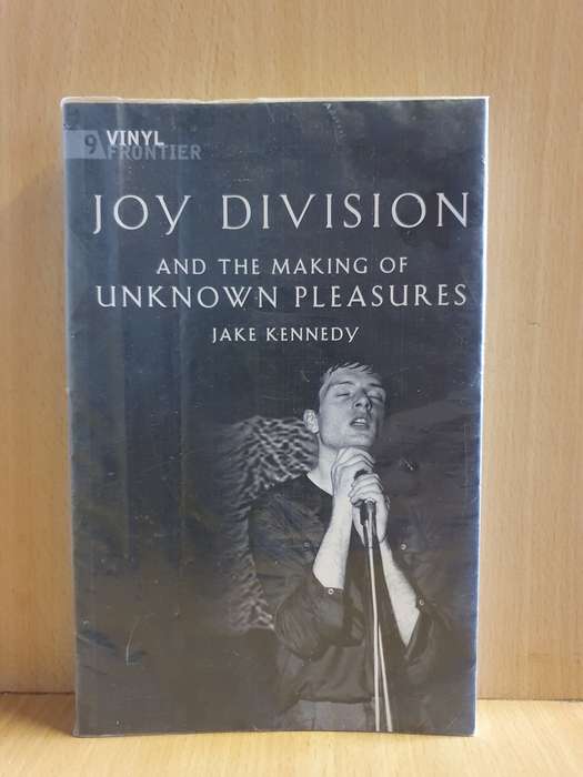Joy Division and The Making of Unknown Pleasures: Jake Kennedy (Paperback)