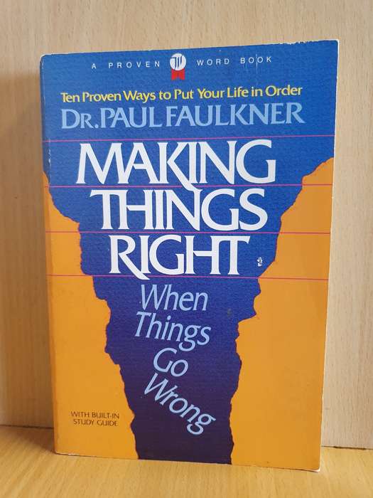Making Things Right - When Go Wrong - Dr. Paul Faulkner (Paperback)