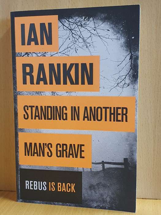 Standing in Another Man`s Grave: Ian Rankin (Paperback)