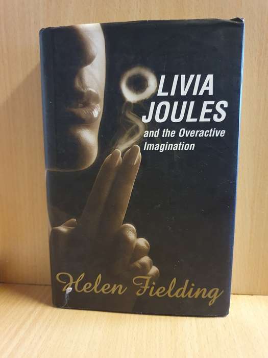 Olivia Joules and the Overactive imagination: Helen Fielding (Hardcover)