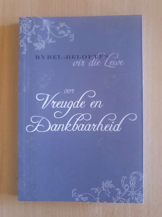 Bybel-Beloftes vir die lewe oor Vreugde en Dankbaarheid