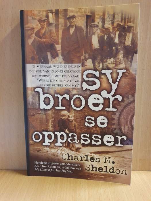 Sy broer se oppasser: Charles M. Sheldon